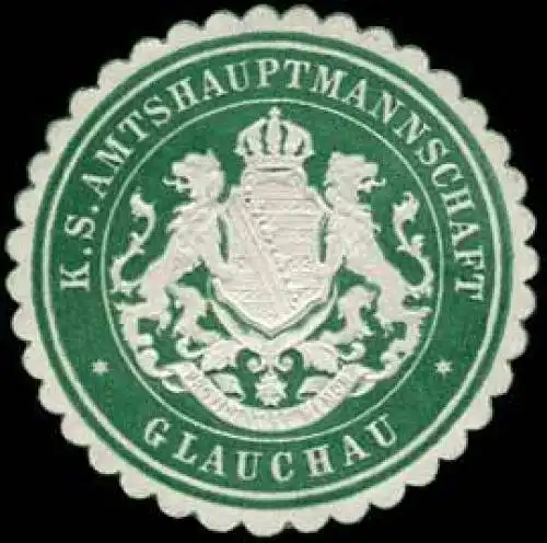 Königlich Sächsische Amtshauptmannschaft - Glauchau