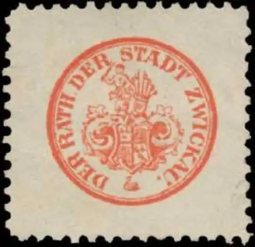 Der Rath der Stadt Zwickau