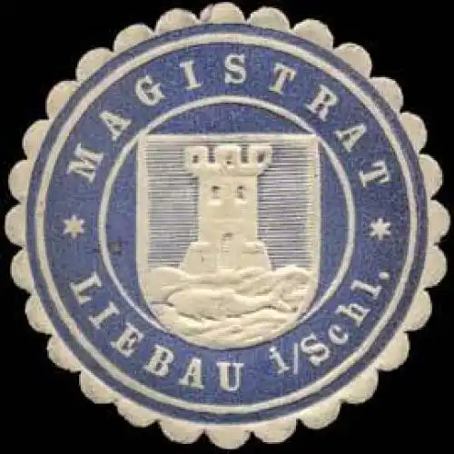 Magistrat Liebau/Schlesien