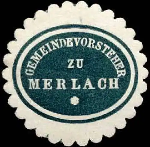 Gemeindevorsteher zu Merlach