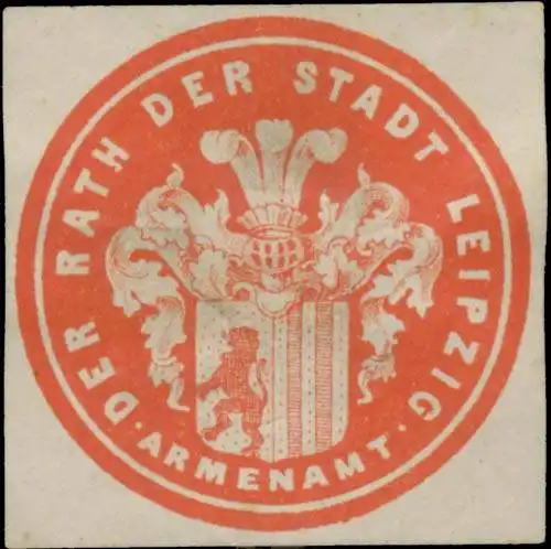 Der Rath der Stadt Leipzig Armenamt