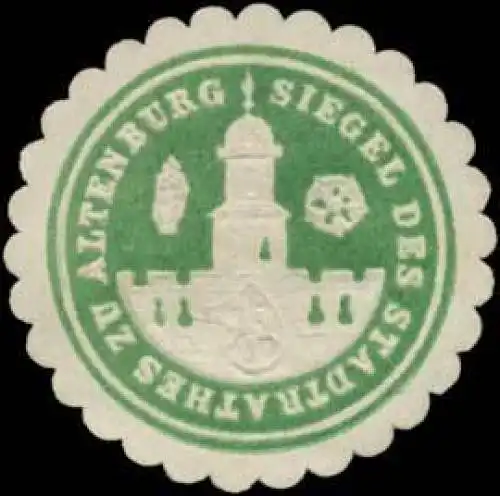 Siegel des Stadtrathes zu Altenburg/Thüringen
