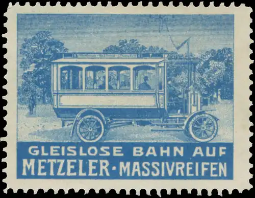 Gleislose Bahn auf Metzeler Massivreifen