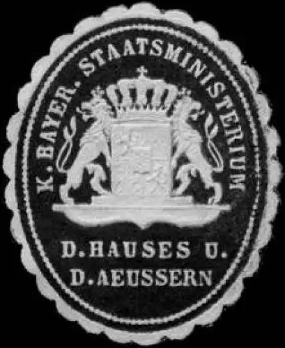 K. Bayer. Staatsministerium d. Hauses und des Aeussern