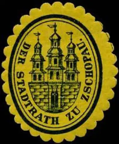 Der Stadtrath zu Zschopau
