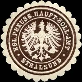 Königlich Preussische Haupt - Zoll - Amt - Stralsund
