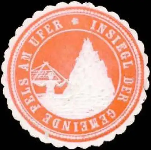 Insiegel der Gemeinde Fels am Ufer