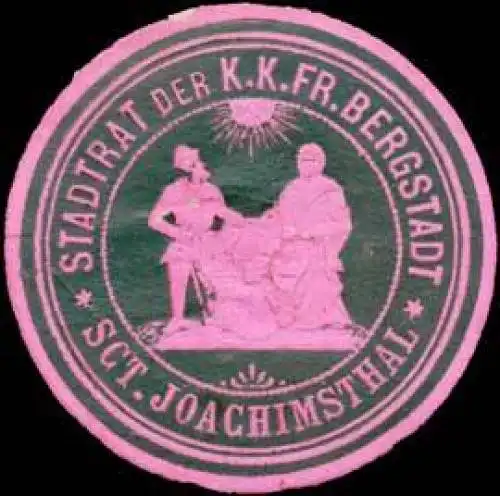 Stadtrat der K.K. Fr. Bergstadt Sct. Joachimsthal