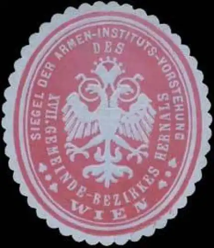 Siegel der Armen-Instituts-Vorstehung XVII. Gemeinde-Bezirkes Hernals Wien