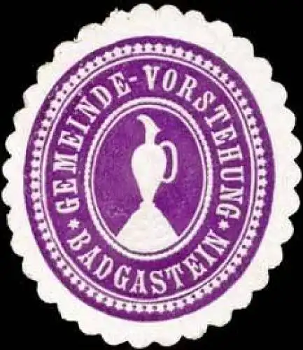 Gemeinde-Vorstehung Badgastein