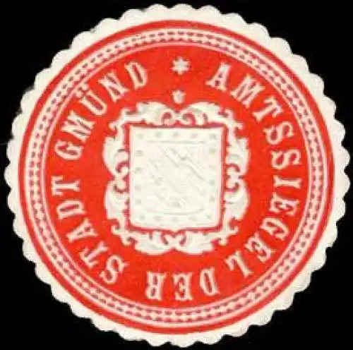 Amtssiegel der Stadt GmÃ¼nd