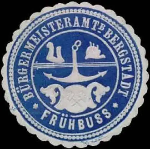 BÃ¼rgermeisteramt Bergstadt FrÃ¼hbuss