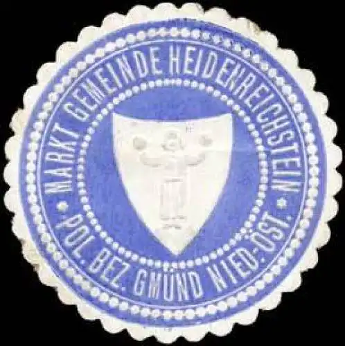 Markt Gemeinde Heidenreichstein pol. Bezirk Gmünd Nieder-Ãsterreich