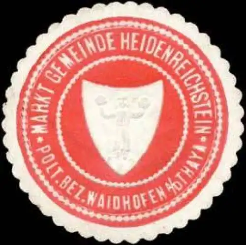 Markt Gemeinde Heidenreichstein pol. Bezirk GmÃ¼nd Nieder-Ãsterreich