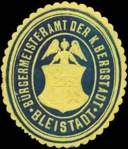 BÃ¼rgermeisteramt der K. Bergstadt Bleistadt
