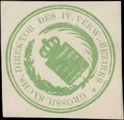 Gr. S. Direktor des IV. Verwaltungsbezirks