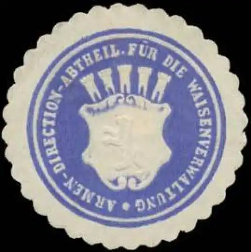 Armen-Direction-Abtheilung fÃ¼r die Waisenverwaltung