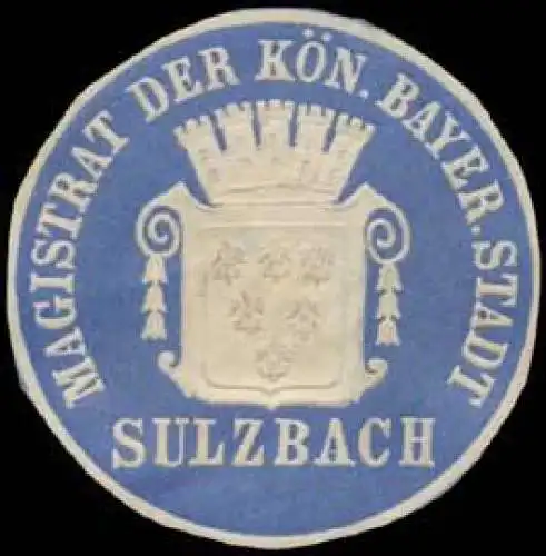Magistrat der KÃ¶n. Bayer. Stadt Sulzbach