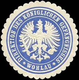 Direktion des Königlichen Gefängnisses - Wohlau