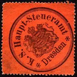 Königlich Sächsische Haupt - Steueramt - Dresden