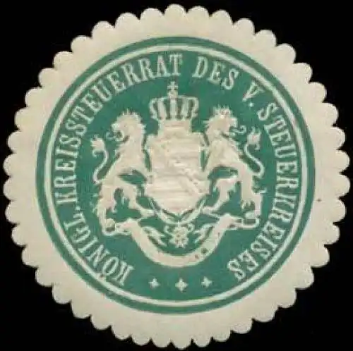 Königl. Kreissteuerrat des V. Steuerkreises