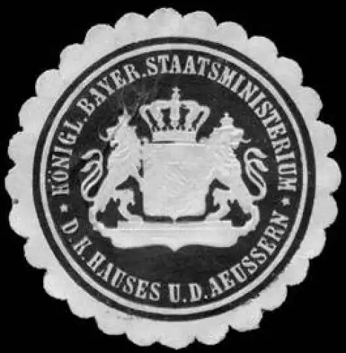 Königlich Bayerisches Staatsministerium des Königlichen Hauses und des Aeussern