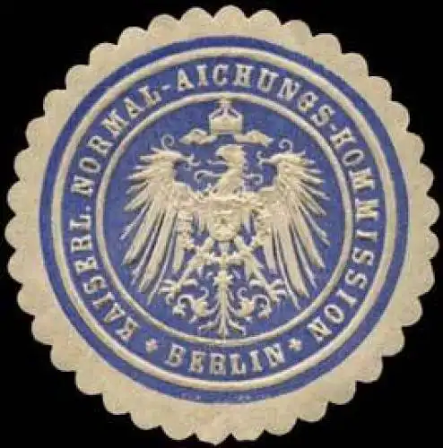 Kaiserliche Normal - Aichungs - Kommission - Berlin