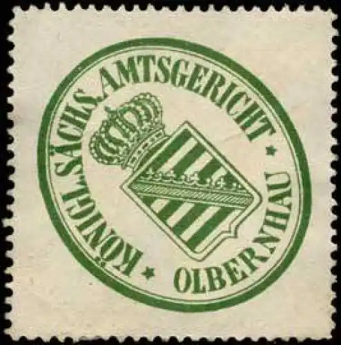 Königlich Sächsisches Amtsgericht - Olbernhau
