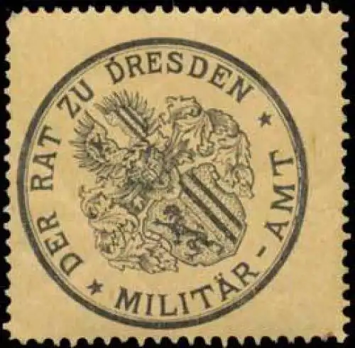 Der Rat zu Dresden MilitÃ¤r-Amt