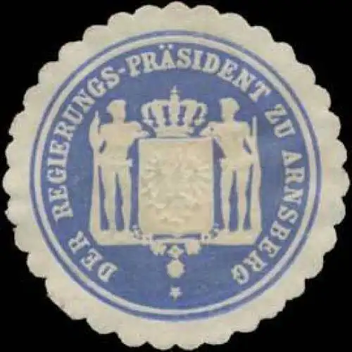 Der Regierungs-Präsident zu Arnsberg