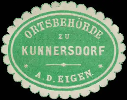 OrtsbehÃ¶rde zu Kunnersdorf a.d. Eigen