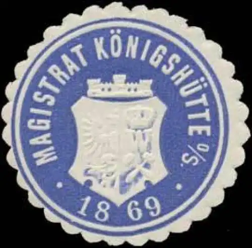 Magistrat KÃ¶nigshÃ¼tte/Schlesien