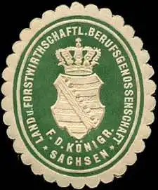 Land und Forstwirthschaftliche Berufsgenossenschaft fÃ¼r das KÃ¶nigreich Sachsen