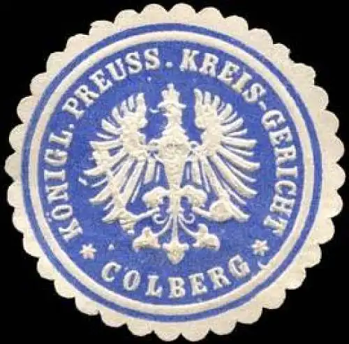 KÃ¶niglich Preussische Kreis - Gericht - Colberg