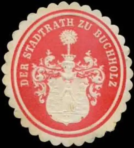 Der Stadtrath zu Buchholz