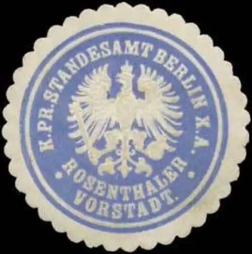 K.Pr. Standesamt Berlin X.A. Rosenthaler Vorstadt
