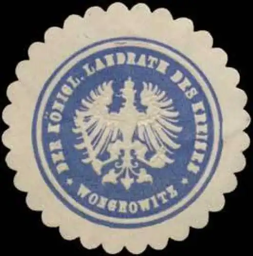 Der K. Landrath des Kreises Wongrowitz