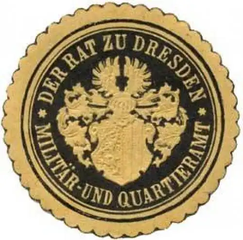 Der Rat zu Dresden Militär- und Quartieramt