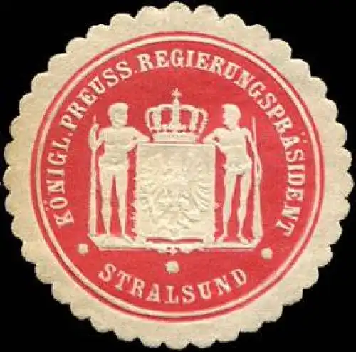 K. Pr. RegierungsprÃ¤sident - Stralsund