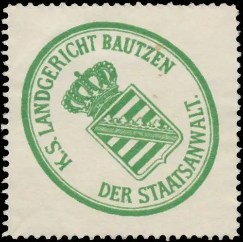 Der Staatsanwalt K.S. Landgericht Bautzen