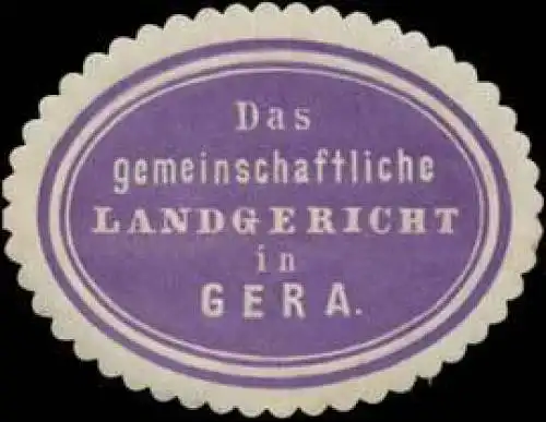 Das gemeinschaftliche Landgericht in Gera