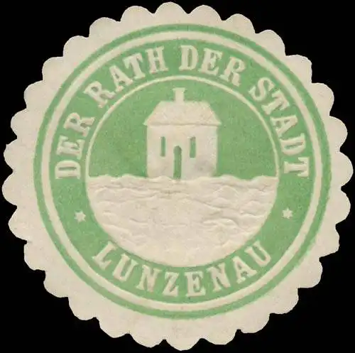 Der Rath der Stadt Lunzenau