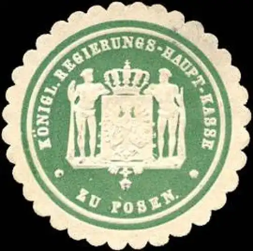 Königliche Regierungs - Haupt - Kasse zu Posen