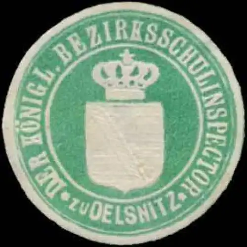 Der K. Bezirksschulinspector zu Oelsnitz