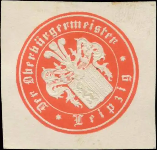 Der Oberbürgermeister Leipzig
