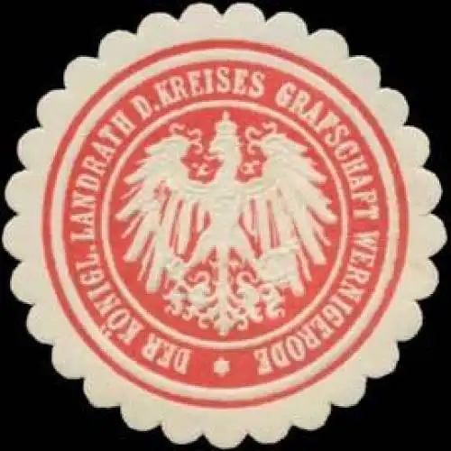 Der K. Landrath des Kreises Grafschaft Wernigerode