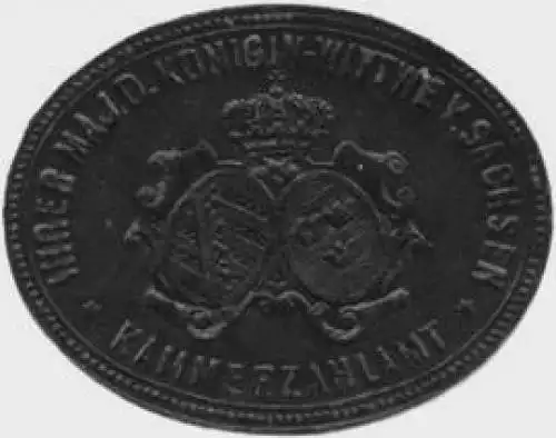 Kammerzahlamt Ihrer Maj. der KÃ¶nigin-Wittwe von Sachsen