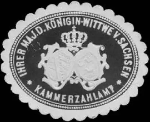Kammerzahlamt Ihrer Maj. der KÃ¶nigin-Wittwe von Sachsen