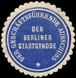 Der GeschÃ¤ftsfÃ¼hrende Ausschuss der Berliner Stadtsynode