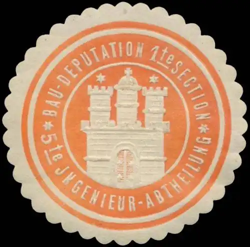 Bau-Deputation 1te Section 5te Ingenieur-Abtheilung